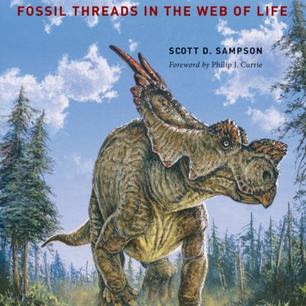 Dinosaur Odyssey: Fossil Threads in the Web of Life