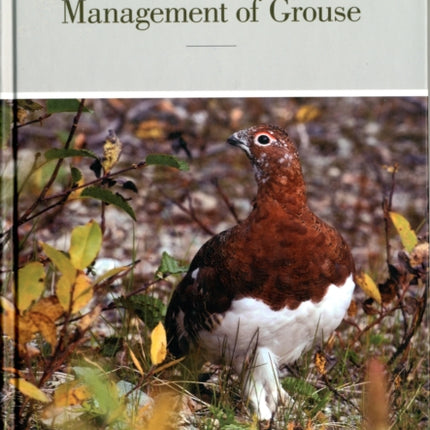 Ecology Conservation and Management of Grouse