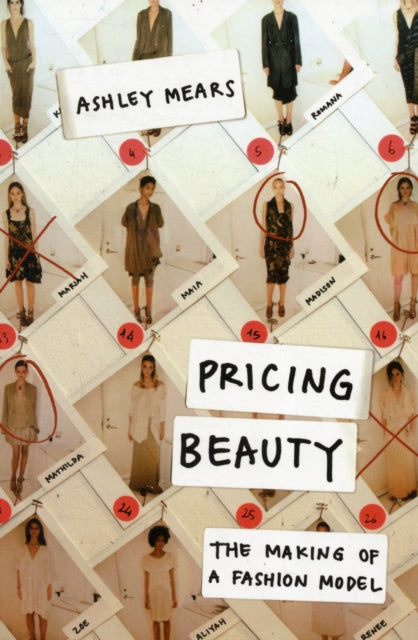 Pricing Beauty: The Making of a Fashion Model