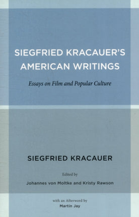 Siegfried Kracauers American Writings