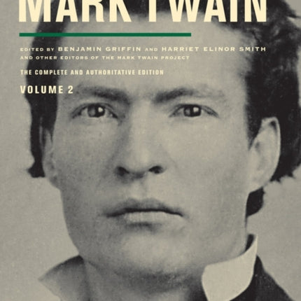 Autobiography of Mark Twain, Volume 2: The Complete and Authoritative Edition