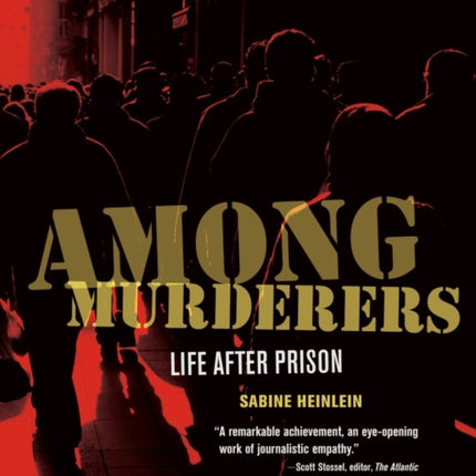 Among Murderers: Life after Prison