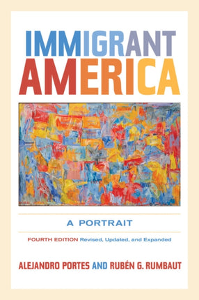 Immigrant America: A Portrait