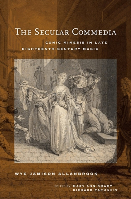 The Secular Commedia: Comic Mimesis in Late Eighteenth-Century Music