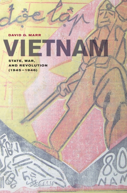 Vietnam: State, War, and Revolution (1945–1946)