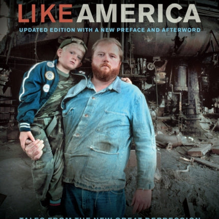 Someplace Like America: Tales from the New Great Depression