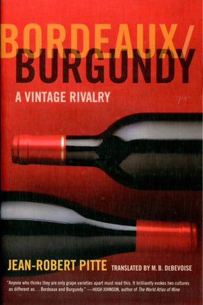 Bordeaux/Burgundy: A Vintage Rivalry