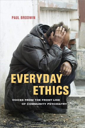 Everyday Ethics  Voices from the Front Line of