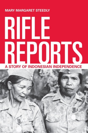 Rifle Reports: A Story of Indonesian Independence