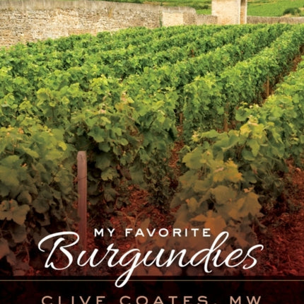 My Favorite Burgundies