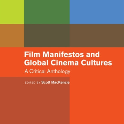 Film Manifestos and Global Cinema Cultures