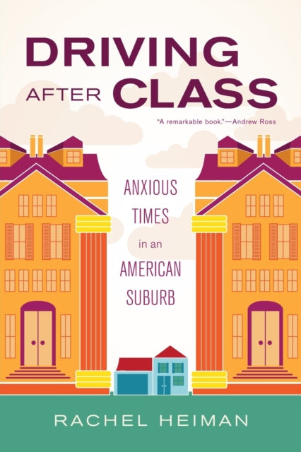 Driving after Class: Anxious Times in an American Suburb