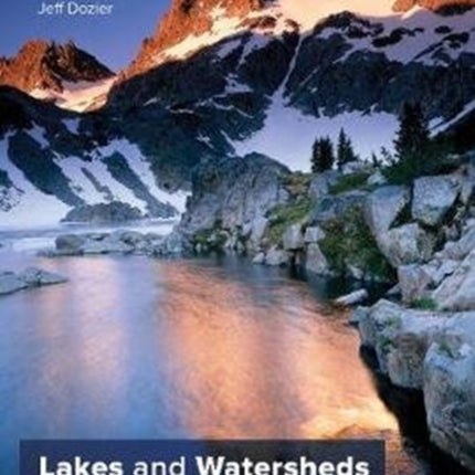 Lakes and Watersheds in the Sierra Nevada of California: Responses to Environmental Change