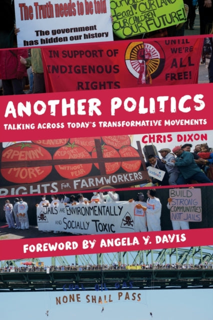 Another Politics: Talking across Today's Transformative Movements