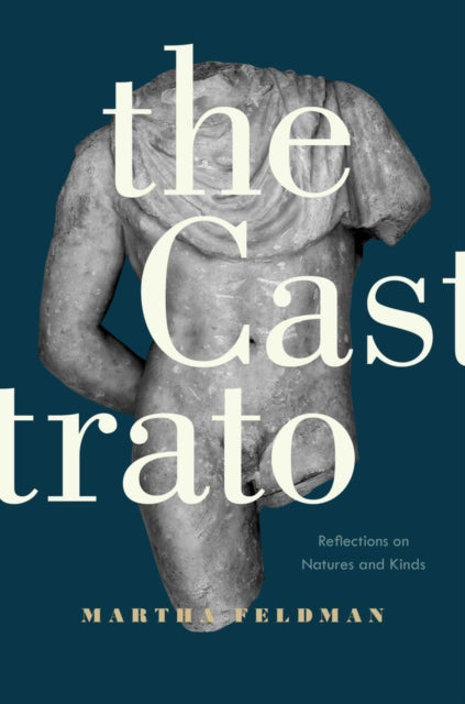 The Castrato  Reflections on Natures and Kinds