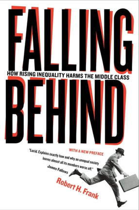 Falling Behind: How Rising Inequality Harms the Middle Class