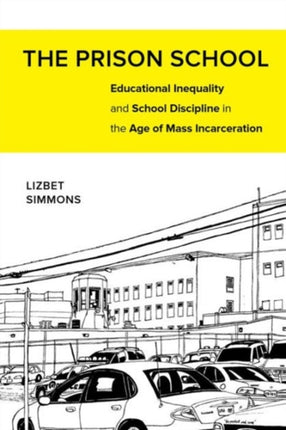 The Prison School  Educational Inequality and