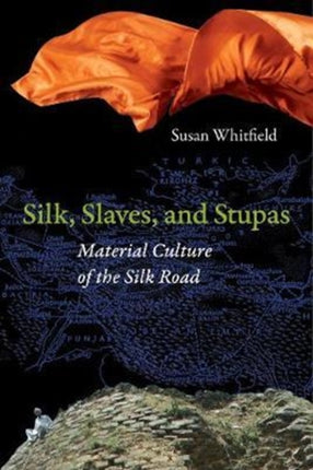 Silk Slaves and Stupas
