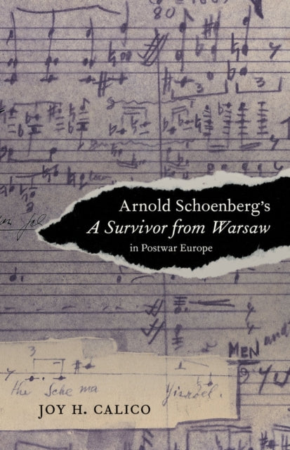 Arnold Schoenberg's A Survivor from Warsaw in Postwar Europe