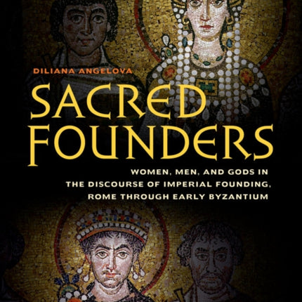 Sacred Founders  Women Men and Gods in the