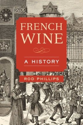 French Wine A History