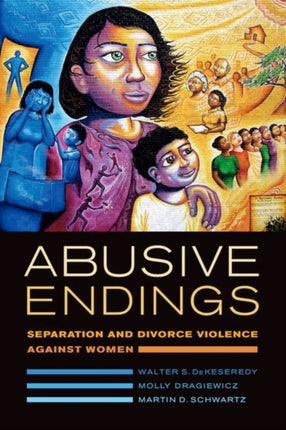 Abusive Endings: Separation and Divorce Violence against Women