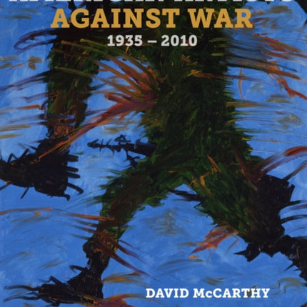 American Artists against War, 1935 - 2010