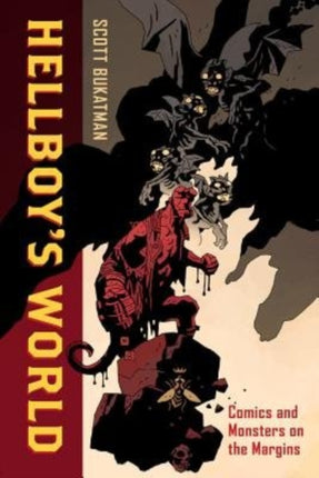 Hellboy's World: Comics and Monsters on the Margins