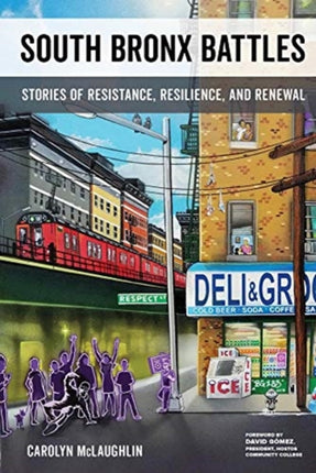 South Bronx Battles Stories of Resistance