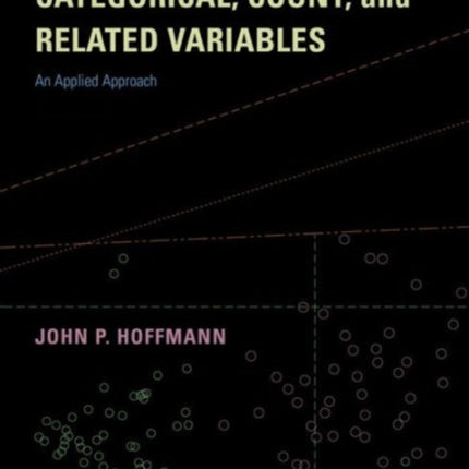 Regression Models for Categorical, Count, and Related Variables: An Applied Approach