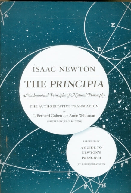 The Principia: The Authoritative Translation and Guide: Mathematical Principles of Natural Philosophy