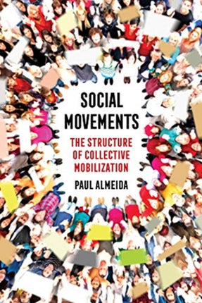 Social Movements: The Structure of Collective Mobilization