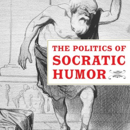 The Politics of Socratic Humor
