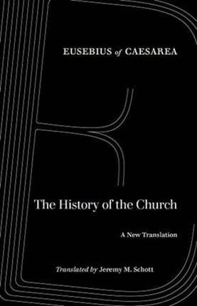 The History of the Church: A New Translation