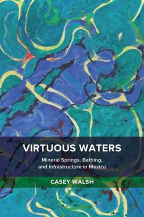 Virtuous Waters  Mineral Springs Bathing and