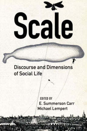 Scale Discourse and Dimensions of Social Life