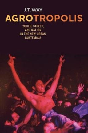 Agrotropolis Youth Street and Nation in the New