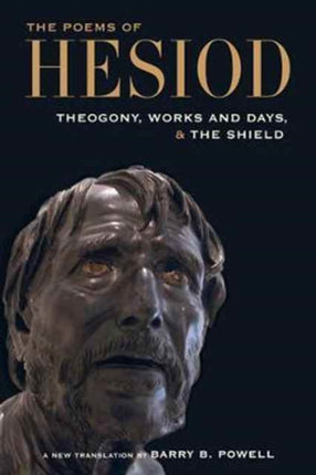 The Poems of Hesiod: Theogony, Works and Days, and the Shield of Herakles