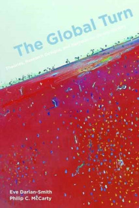 The Global Turn: Theories, Research Designs, and Methods for Global Studies