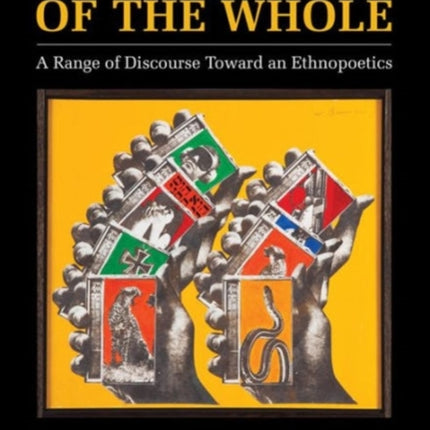 Symposium of the Whole: A Range of Discourse Toward an Ethnopoetics