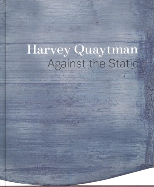 Harvey Quaytman: Against the Static