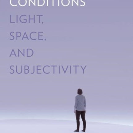 Minimal Conditions Light Space and Subjectivity