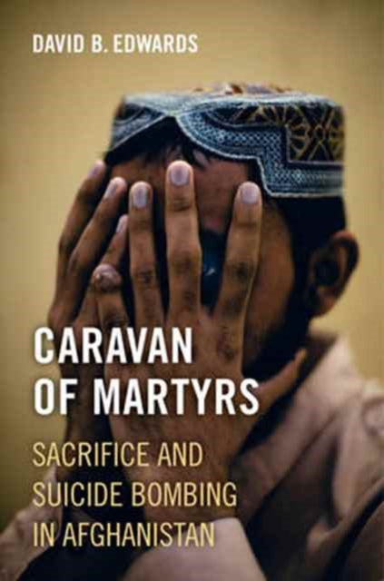 Caravan of Martyrs Sacrifice and Suicide Bombing in Afghanistan