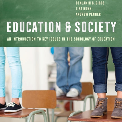 Education and Society: An Introduction to Key Issues in the Sociology of Education