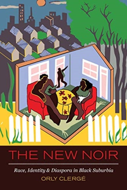 The New Noir Race Identity and Diaspora in Black
