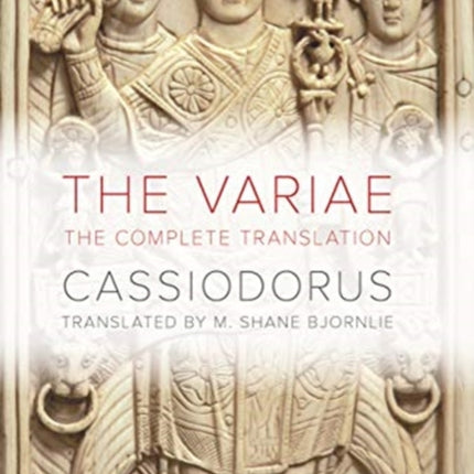 The Variae: The Complete Translation