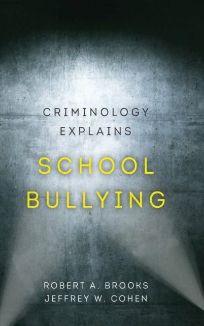 Criminology Explains School Bullying 2