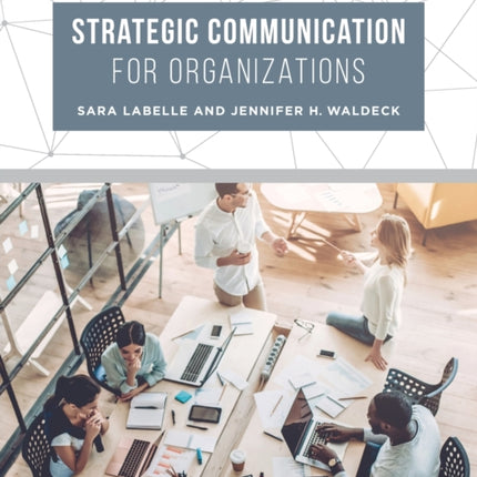 Strategic Communication for Organizations