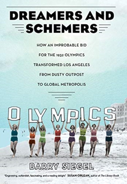 Dreamers and Schemers How an Improbable Bid for
