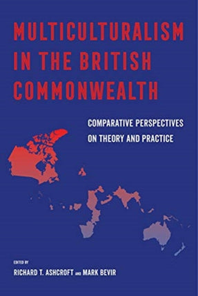 Multiculturalism in the British Commonwealth: Comparative Perspectives on Theory and Practice